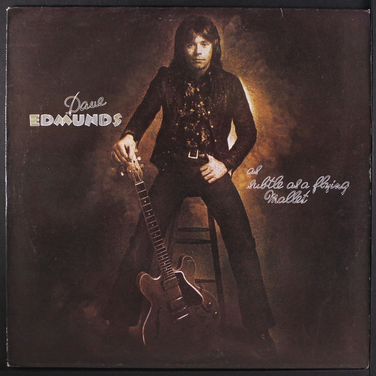 subtle as a flying mallet by DAVE EDMUNDS