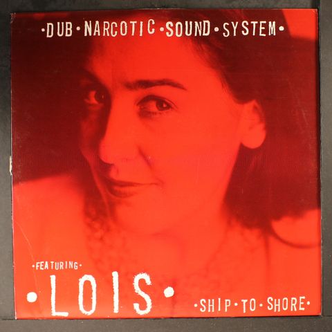 DUB NARCOTIC SOUND SYSTEM & LOIS
