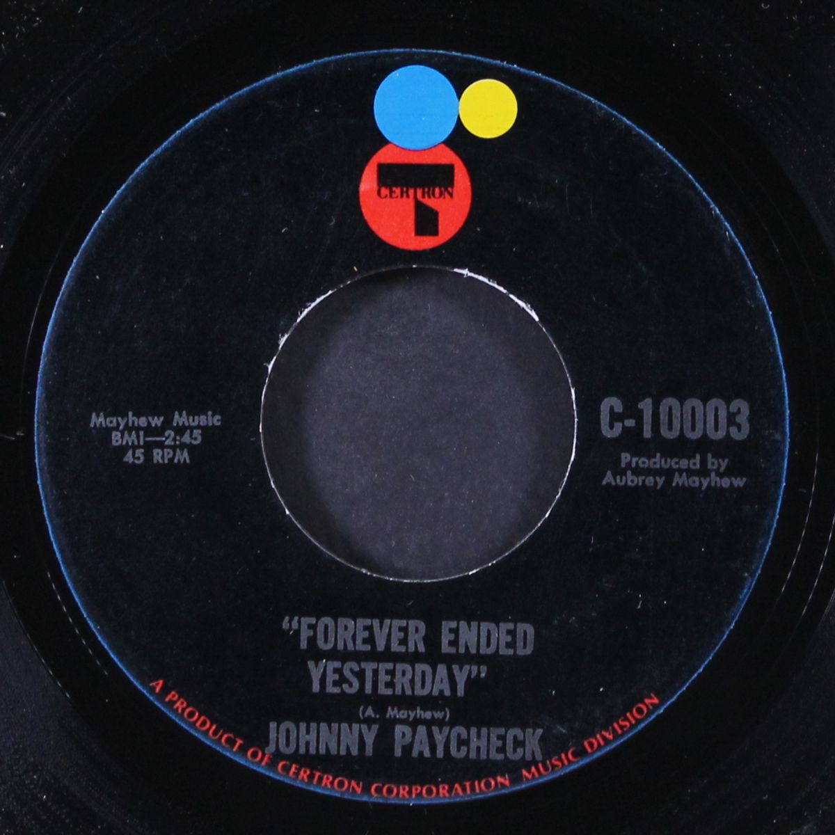 forever ended yesterday / i can't go on by JOHNNY PAYCHECK