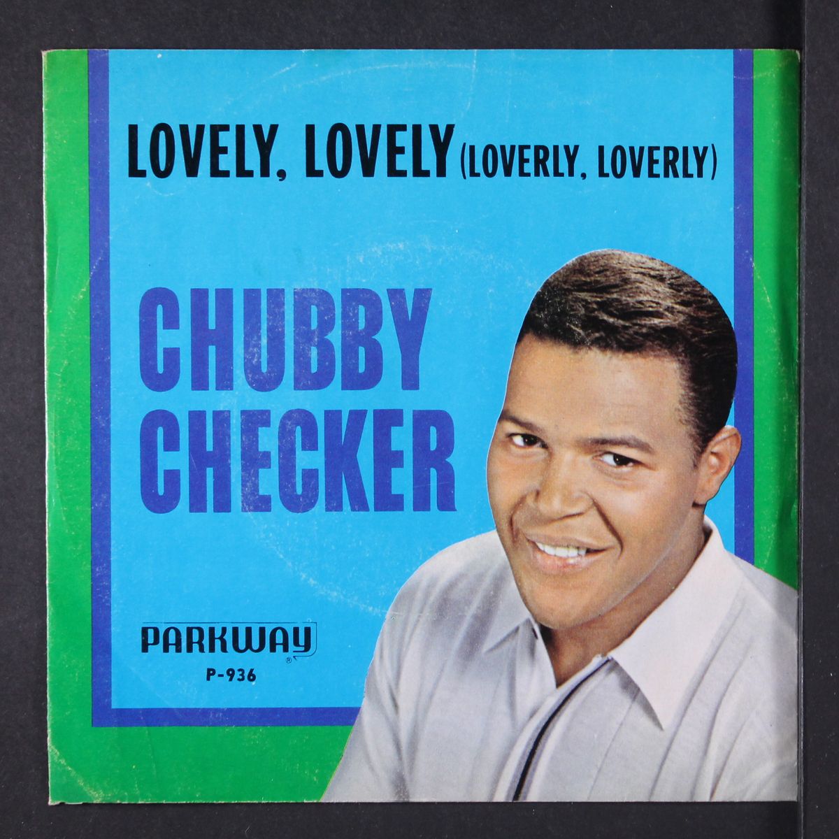 lovely lovely / the weekend's here by CHUBBY CHECKER