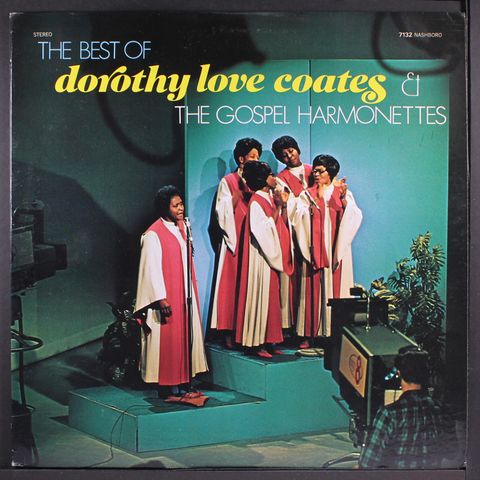 DOROTHY LOVE COATES & GOSPEL HARMONETTES