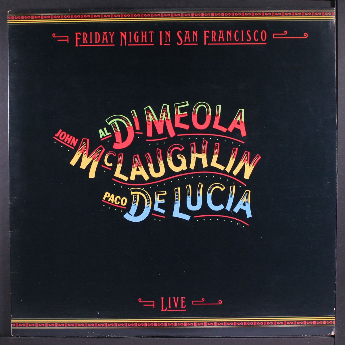 friday night in san francisco by AL DI MEOLA, JON MCLAUGHLIN, PACO DE LUCIA