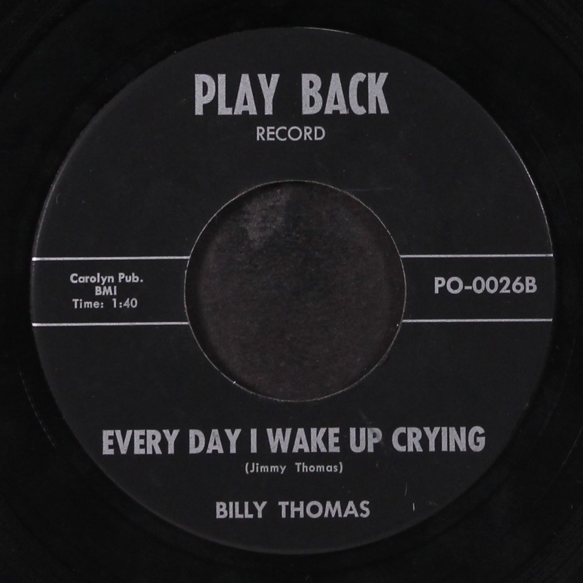 i must be crazy / every day i wake up crying by BILLY THOMAS