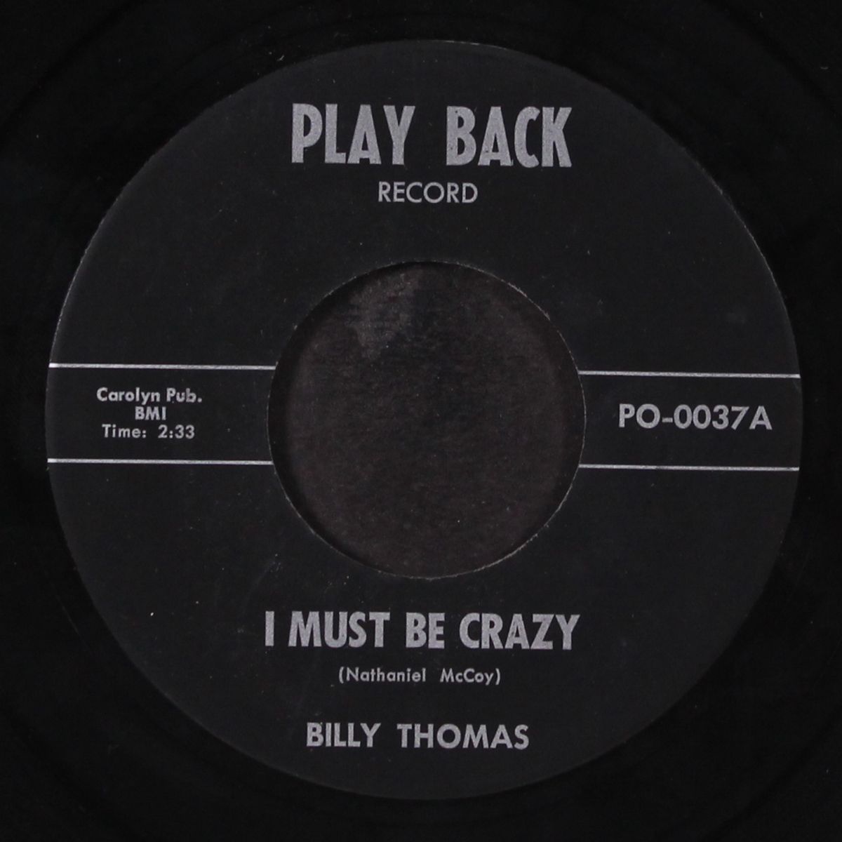 i must be crazy / every day i wake up crying by BILLY THOMAS