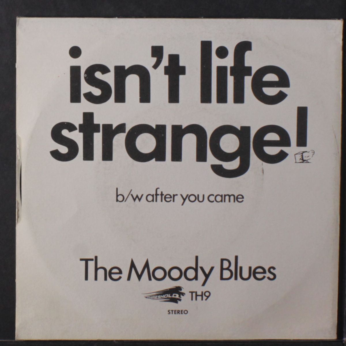 isn't life strange / after you came by MOODY BLUES