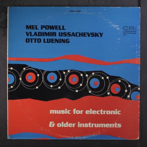 MEL POWELL, VLADIMIR USSACHEVSKY, OTTO LUENI