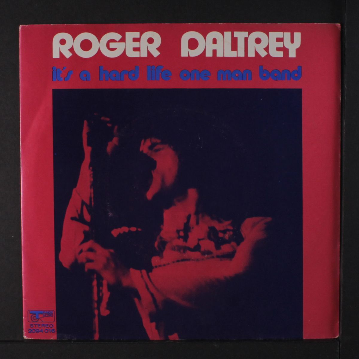 it's a hard life / one man band by ROGER DALTREY