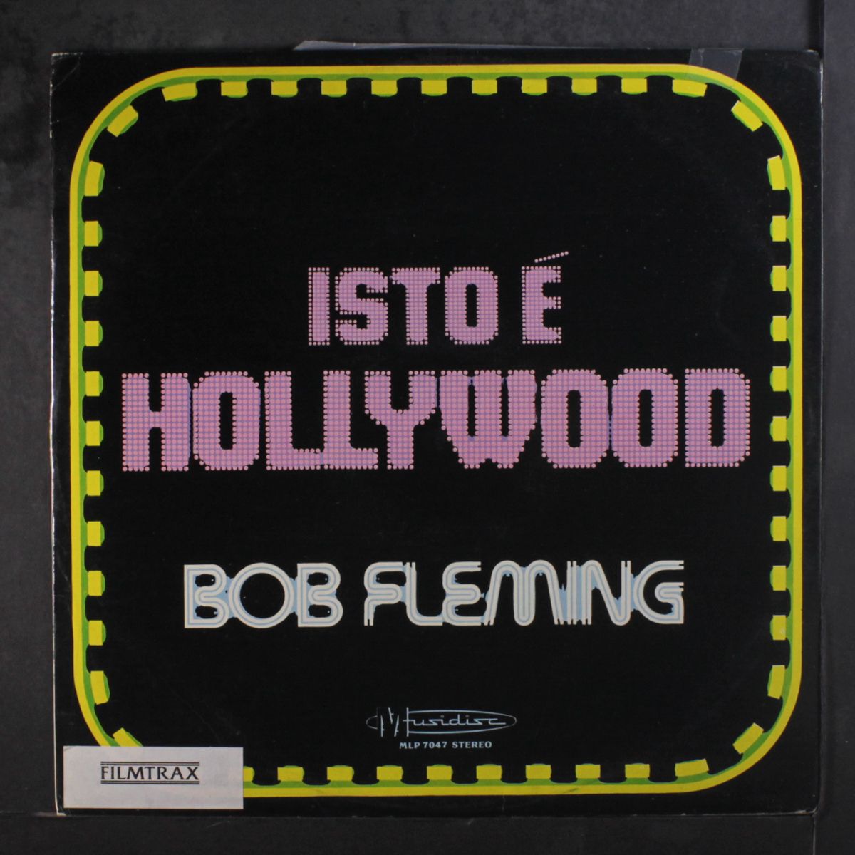 isto e hollywood by BOB FLEMING