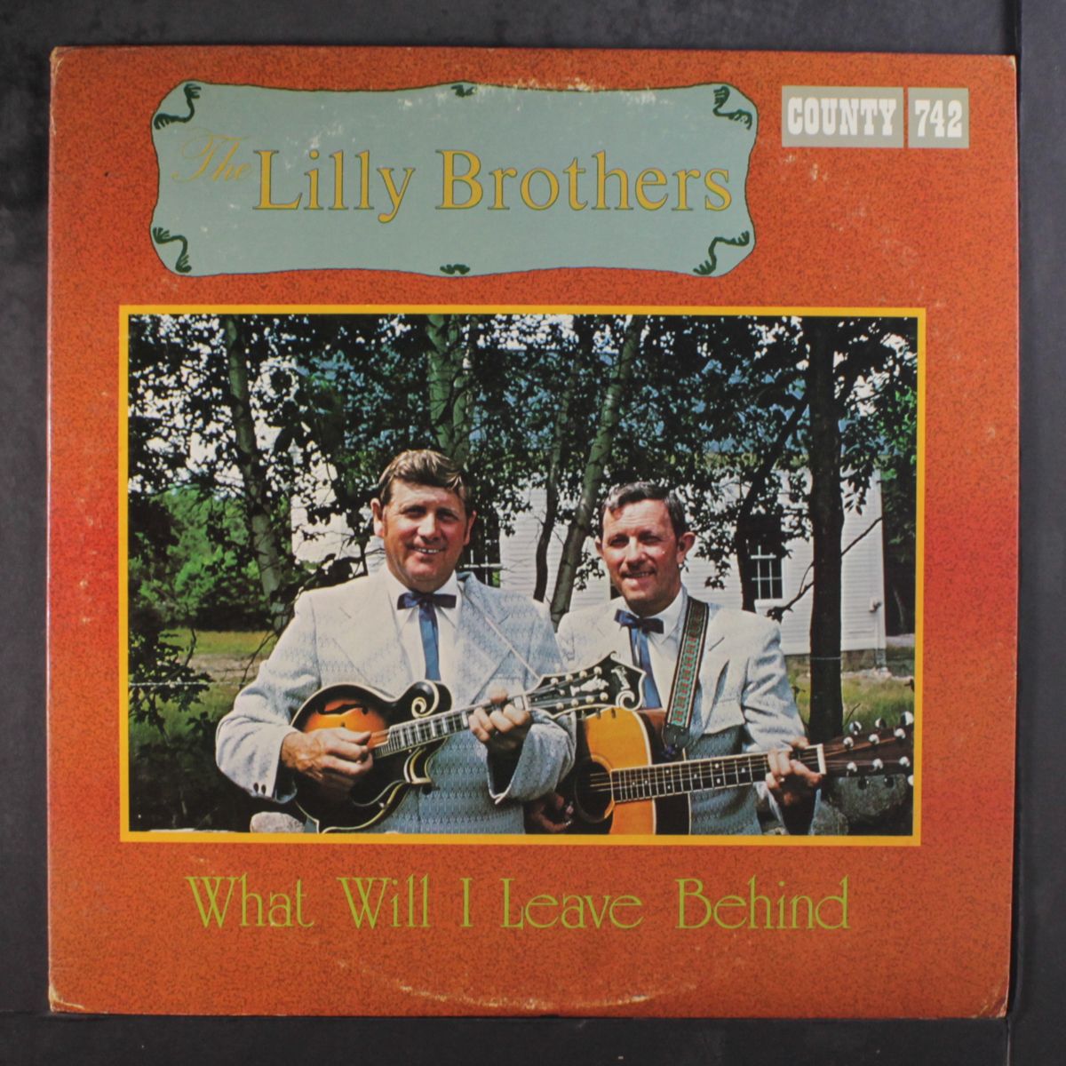 what will i leave behind by LILLY BROTHERS