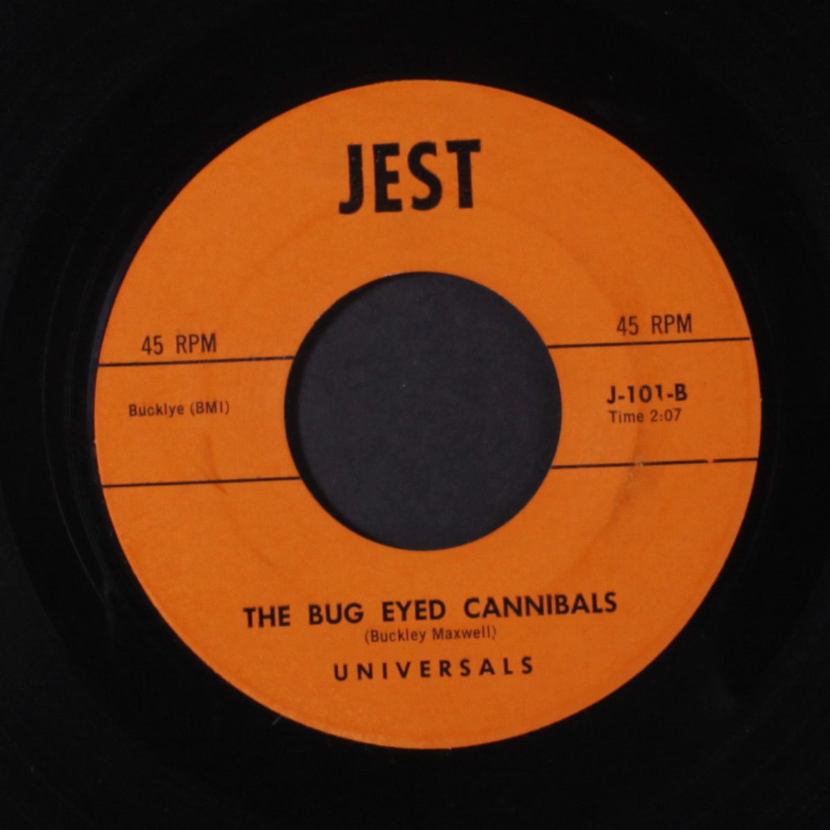the bug eyed cannibals / you'd better believe it by UNIVERSALS