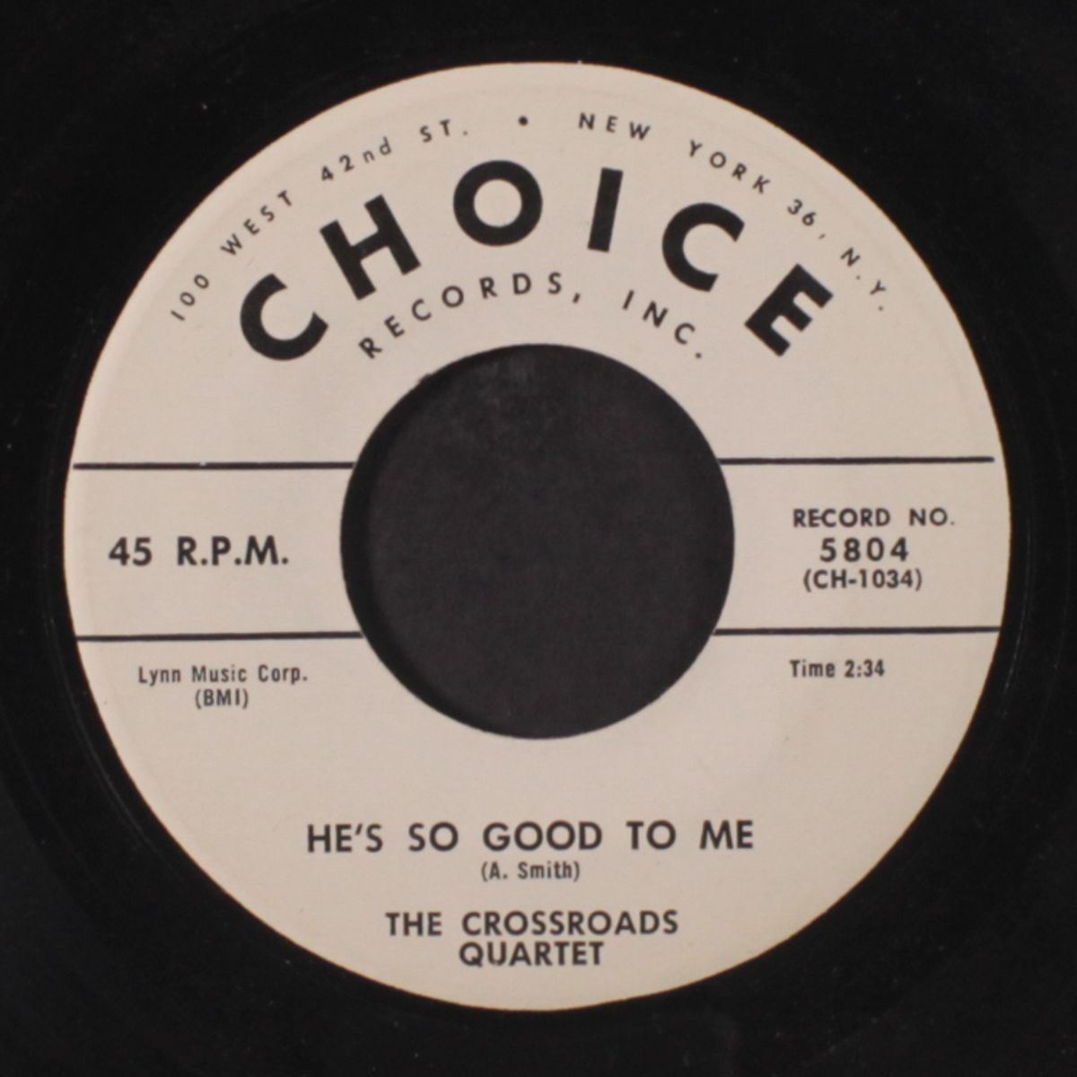 if god isn't real / he's so good to me by CROSSROADS QUARTET