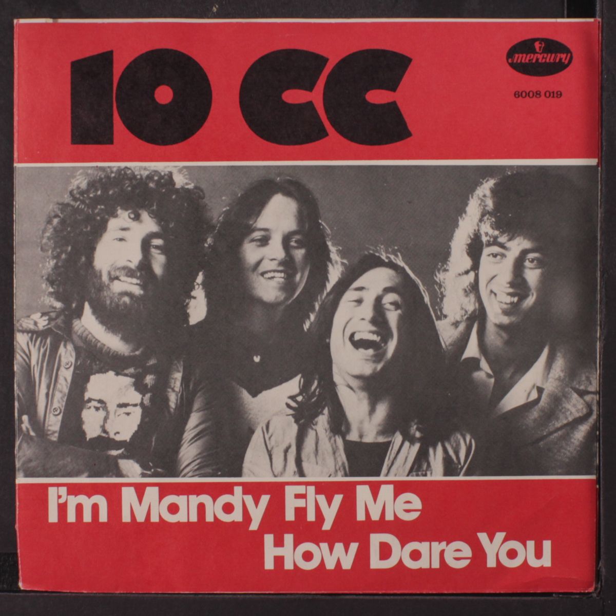 i'm mandy fly me / how dare you by 10 CC