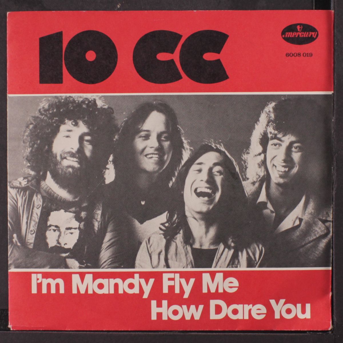 i'm mandy fly me / how dare you by 10 CC