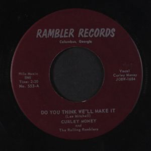 CURLEY MONEY & ROLLING RAMBLERS