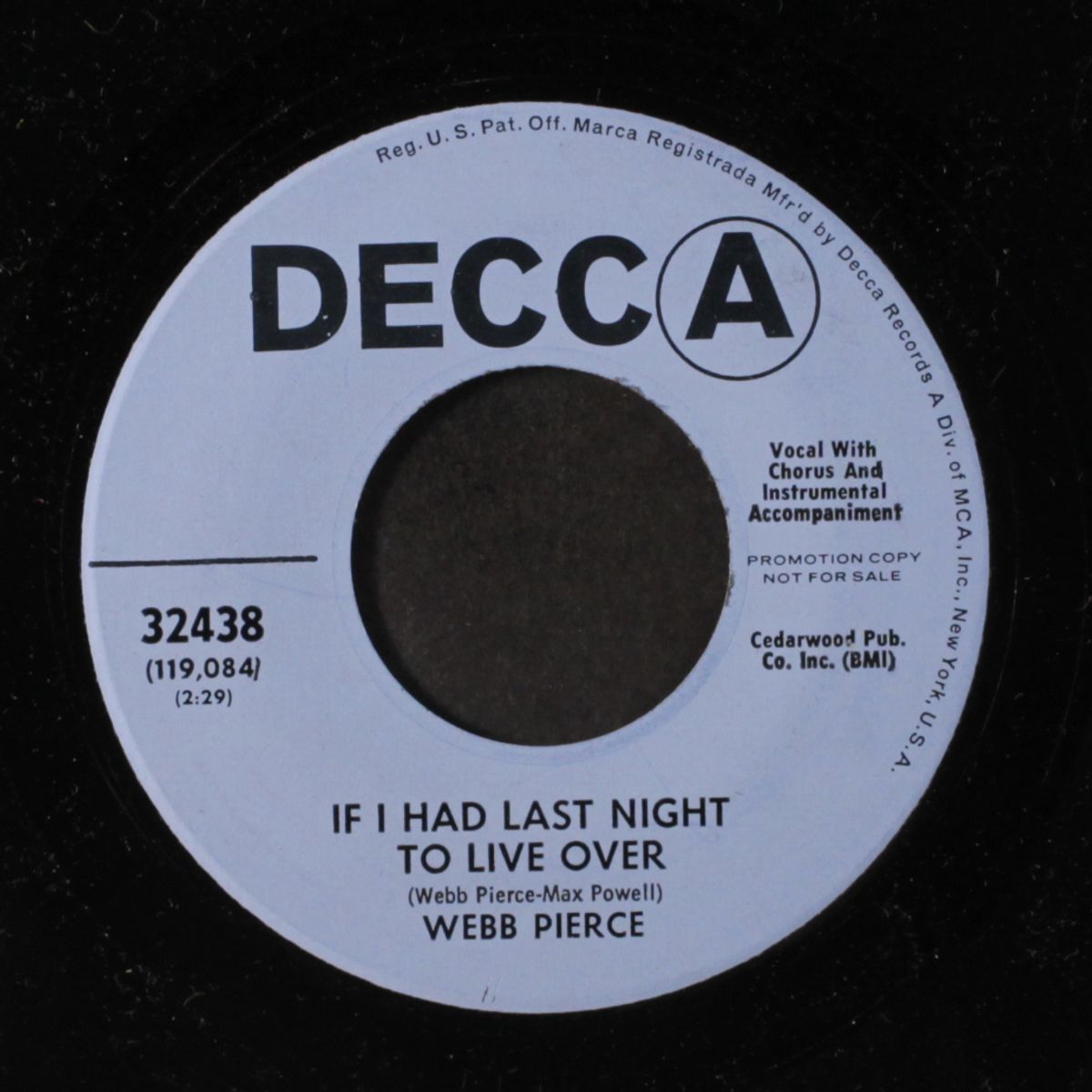 if i had last night to live over / no tears tonight by WEBB PIERCE