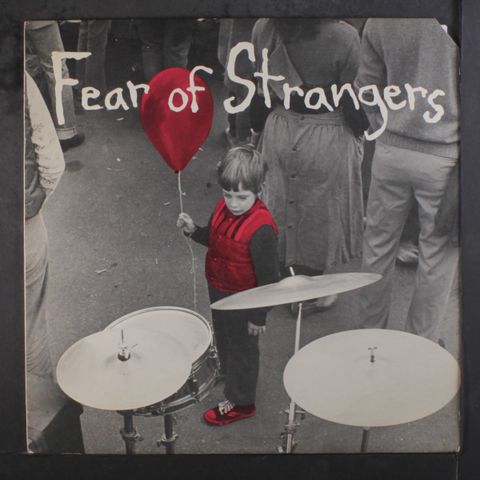 FEAR OF STRANGERS