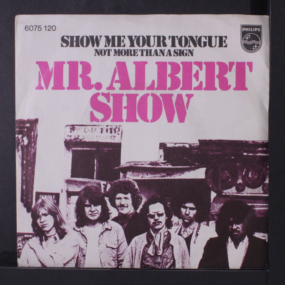 show me your tongue / not more than a sign by MR. ALBERT SHOW