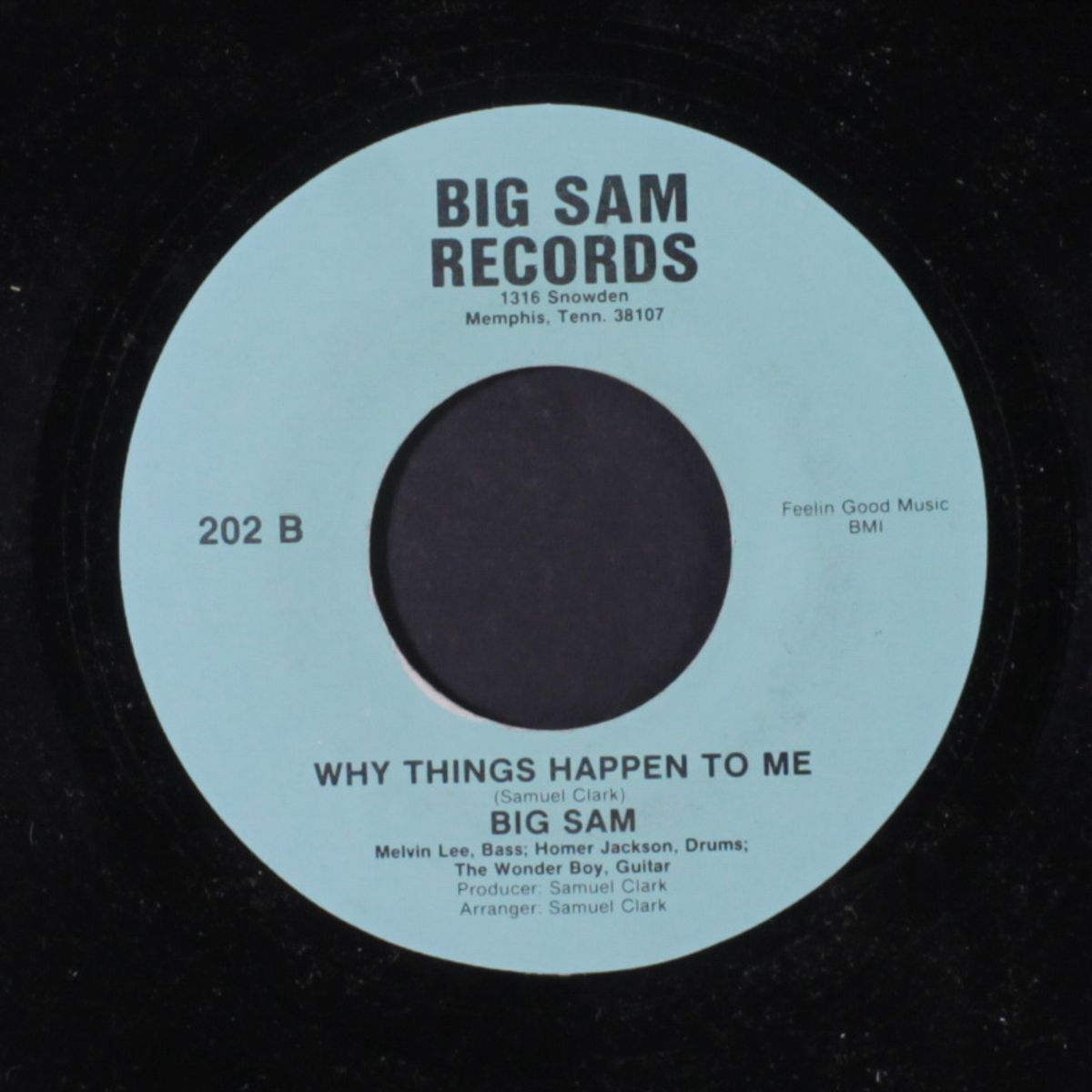 don't tell me nothing on my baby / why things happen to me by BIG SAM