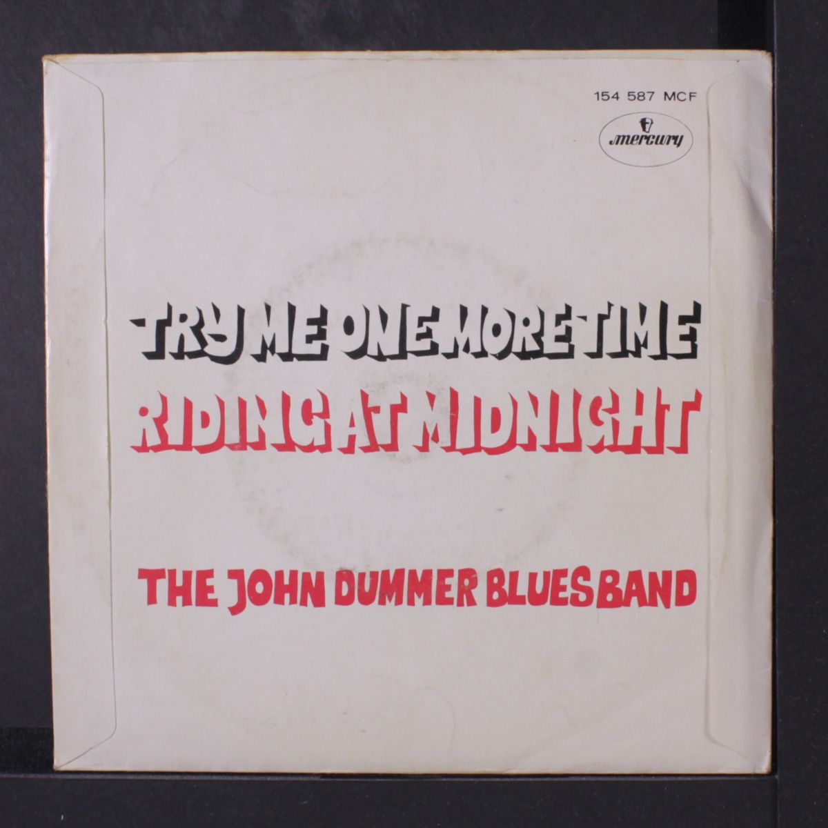 try me one more time / riding at midnight by JOHN DUMMER BLUES BAND