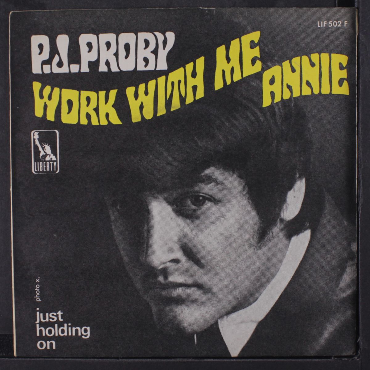 work with me annie / just holding on by P.J. PROBY