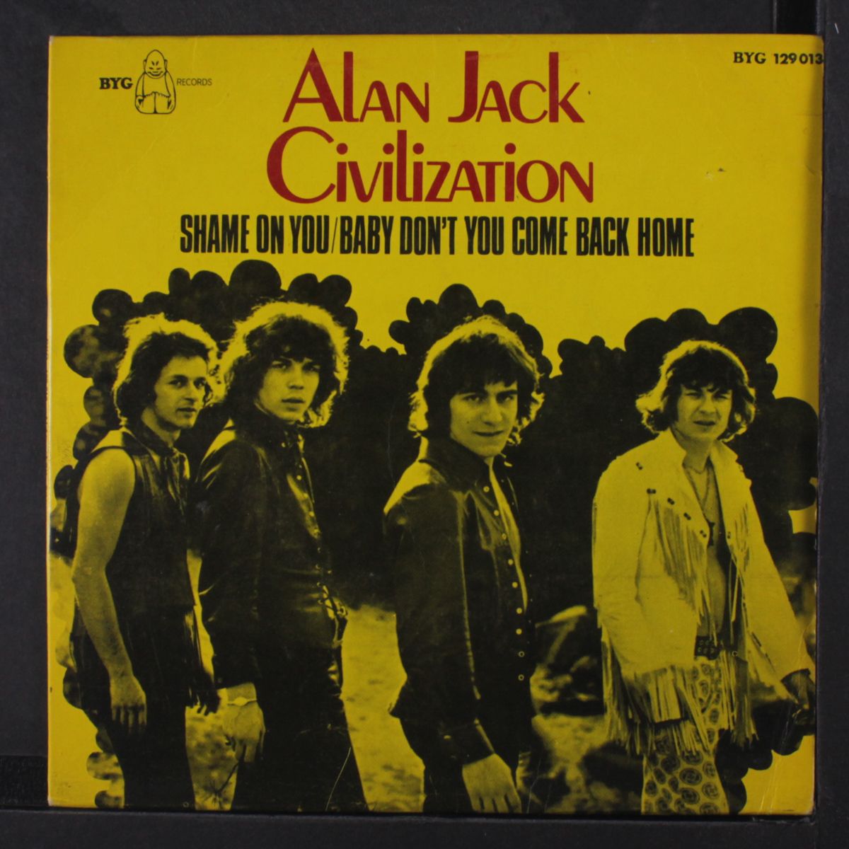 shame on you / baby don't you coe back home by ALAN JACK CIVILIZATION