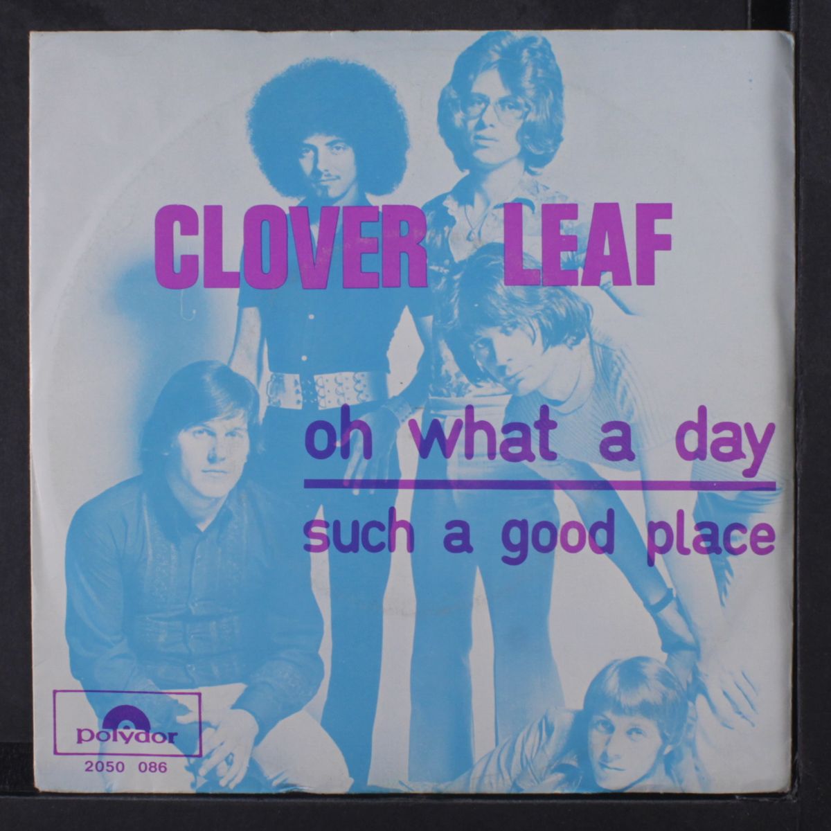 oh what a day / such a good place by CLOVER LEAF