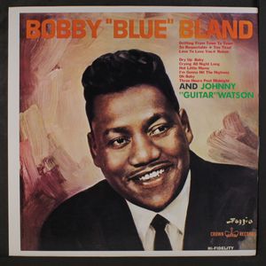 BOBBY 'BLUE' BLAND & JOHNNY 'GUITAR' WATSON