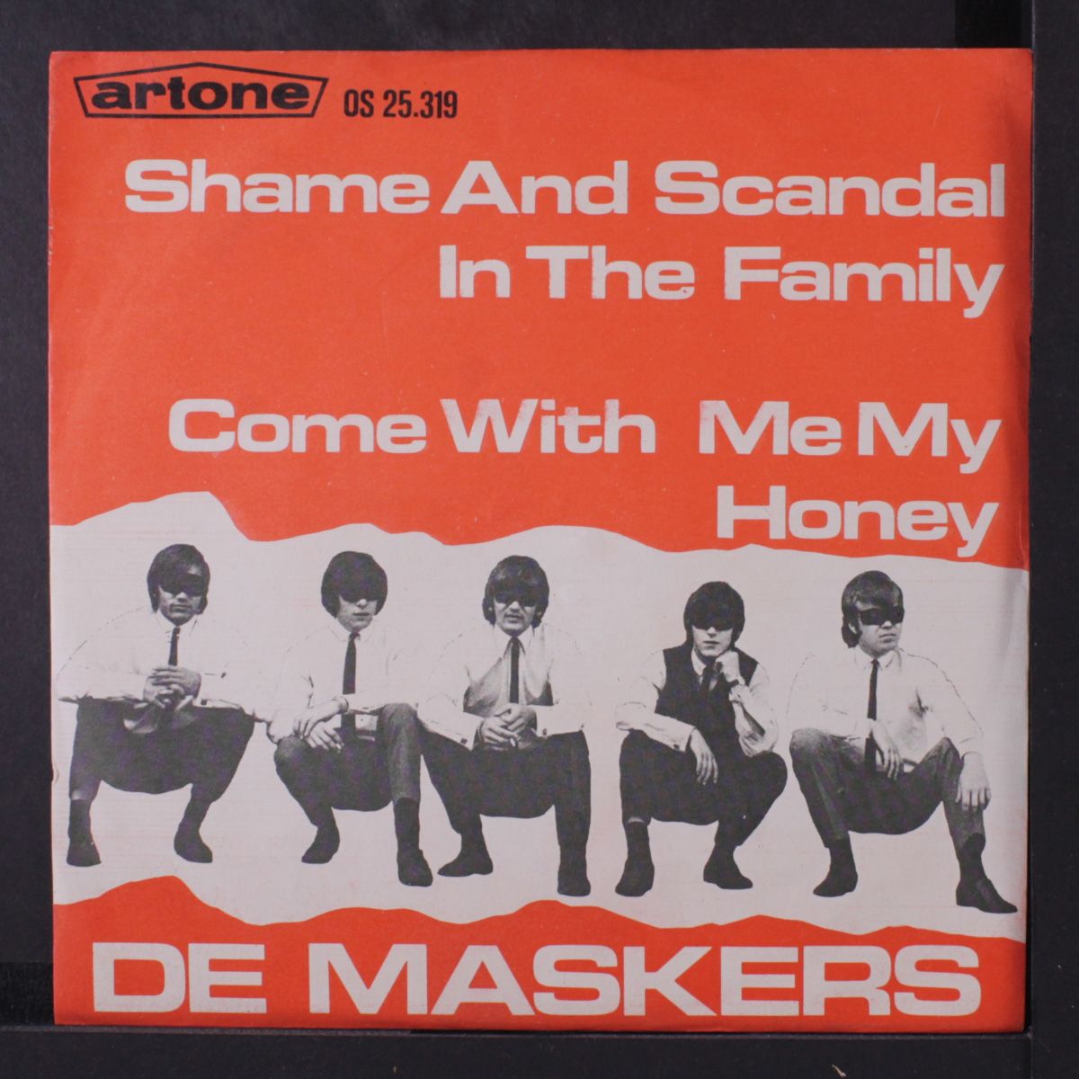 shame and scandal in the family / come with me my honey by DE MASKERS
