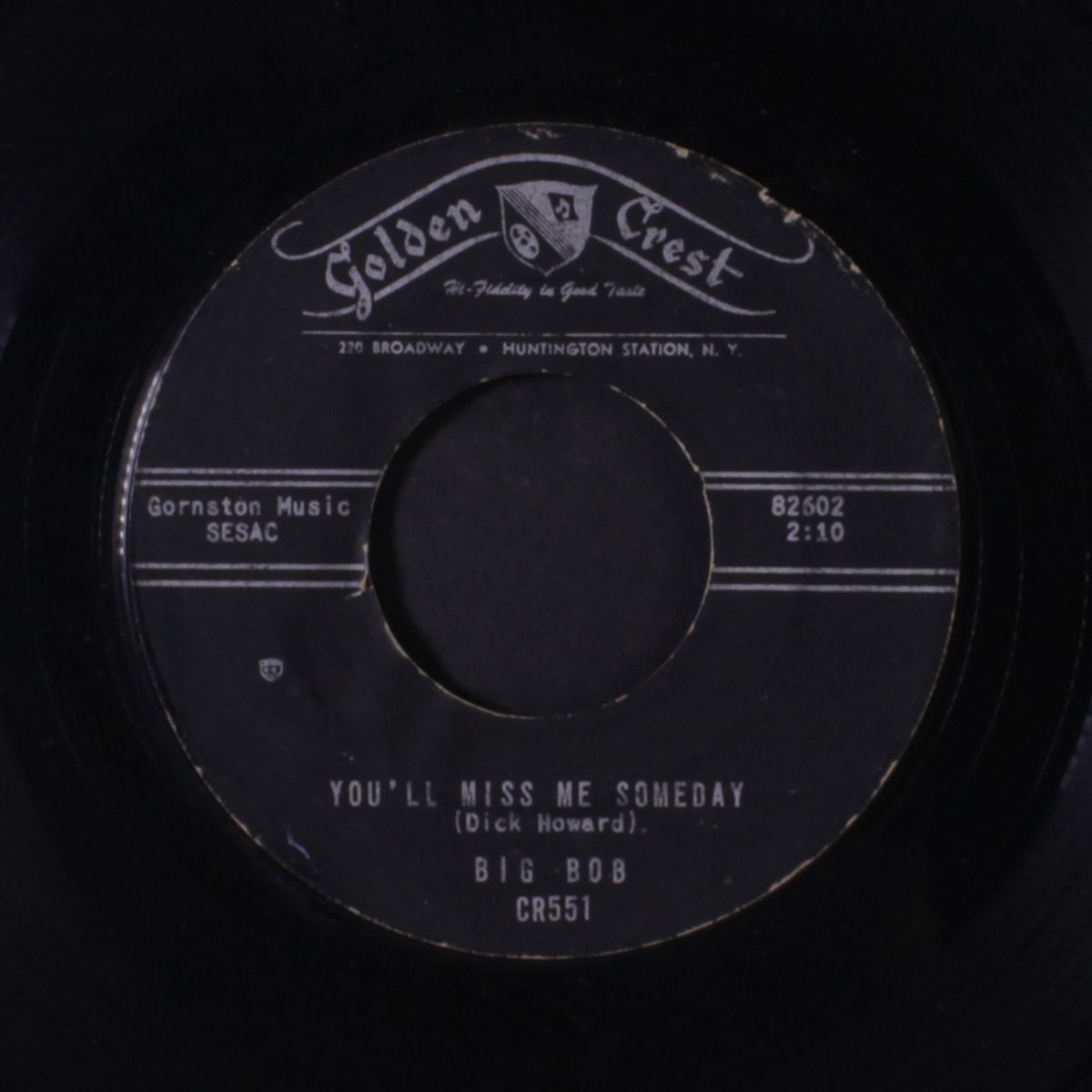 you'll miss me someday by BIG BOB