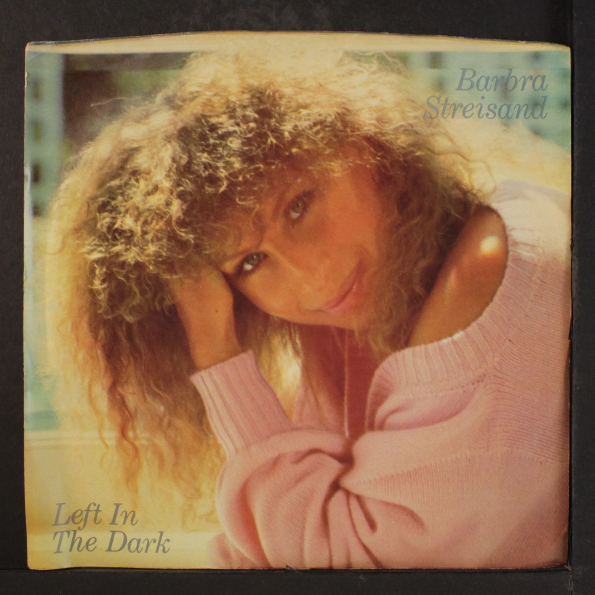 left in the dark by BARBRA STREISAND