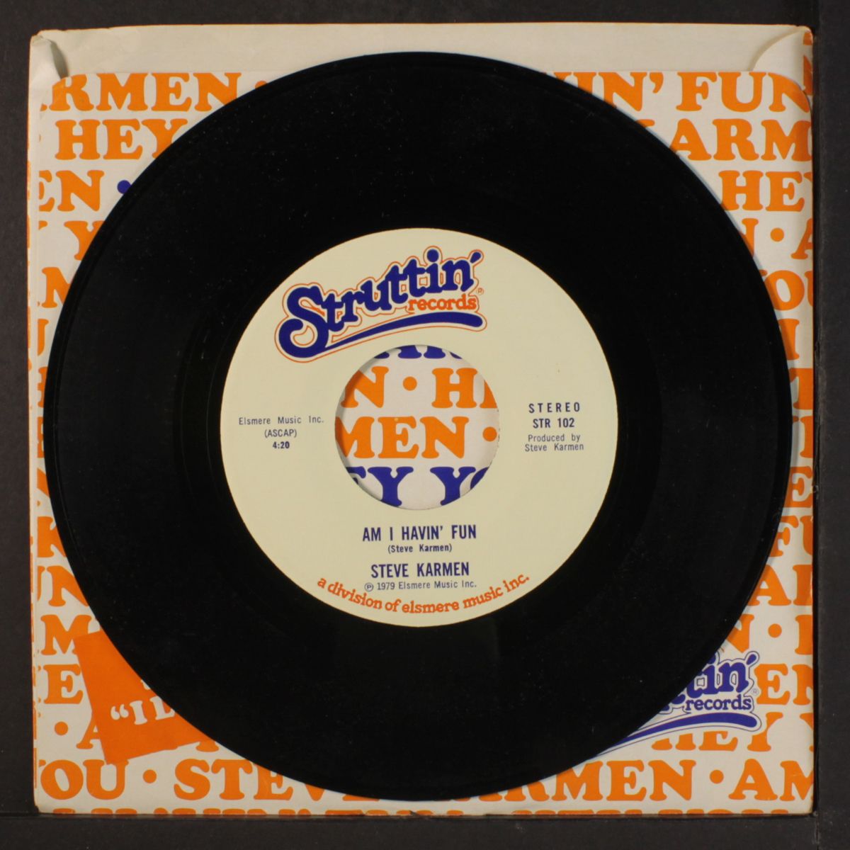 am i havin' fun / hey you by STEVE KARMEN