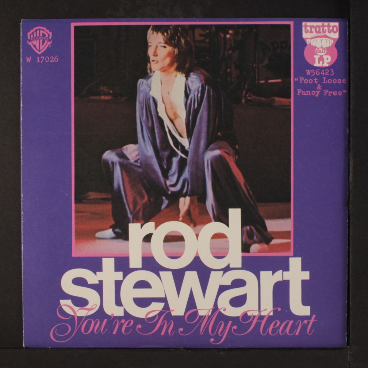 you're in my heart / you got a nerve by ROD STEWART