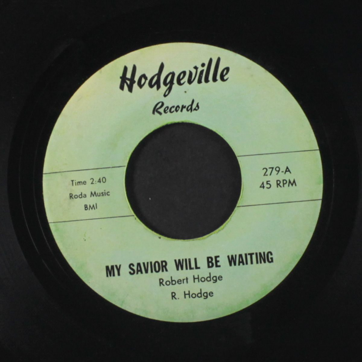 my savior will be waiting / one more day by ROBERT HODGE
