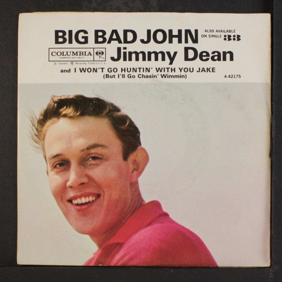 big bad john / i won't go huntin' with you jake by JIMMY DEAN