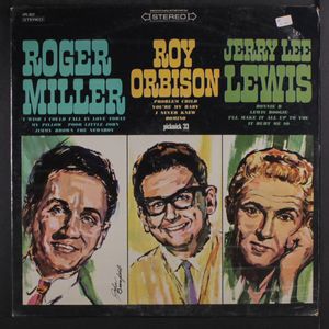 ROGER MILLER / ROY ORBISON / JERRY LEE LEWIS
