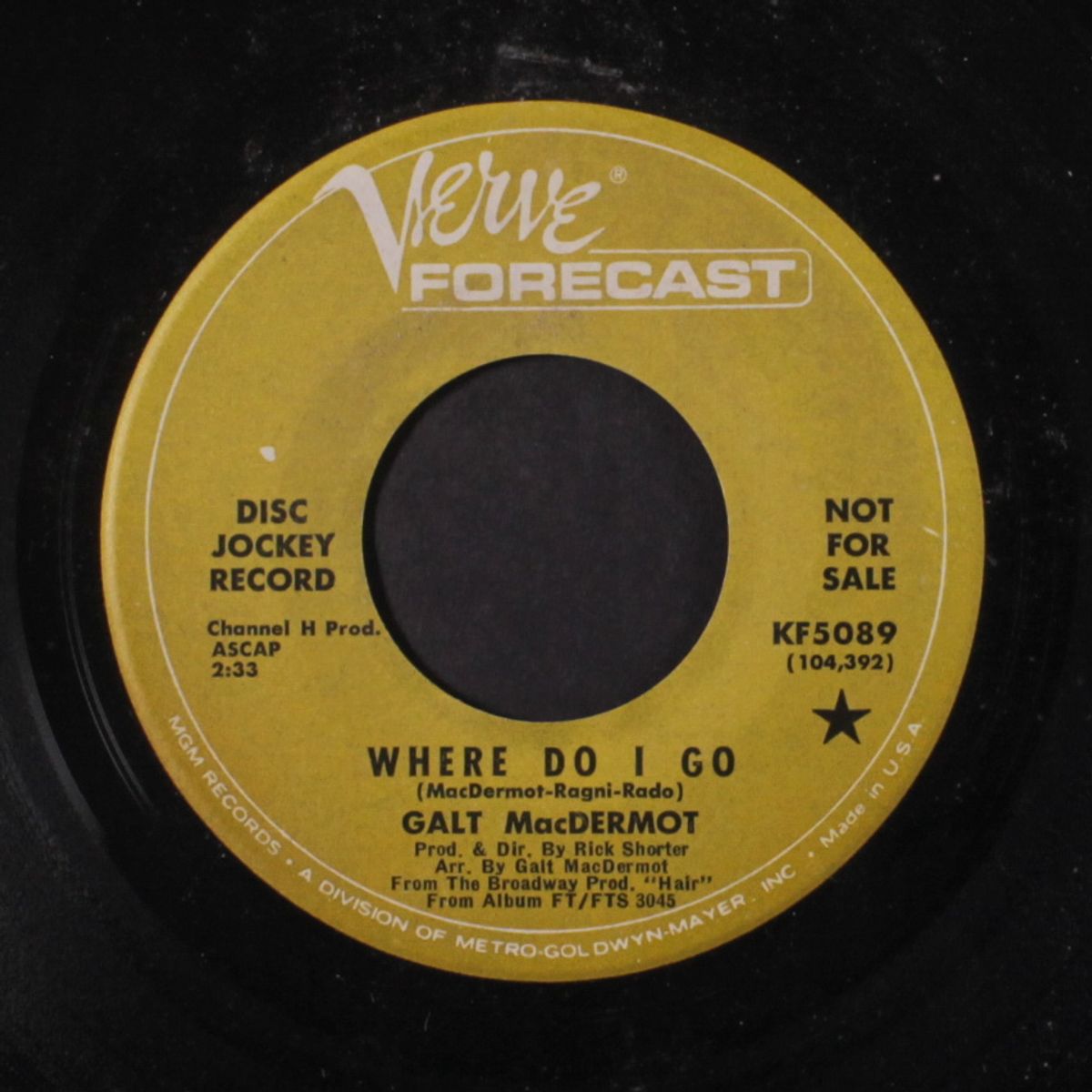 where do i go / good morning starshine by GALT MACDERMOT