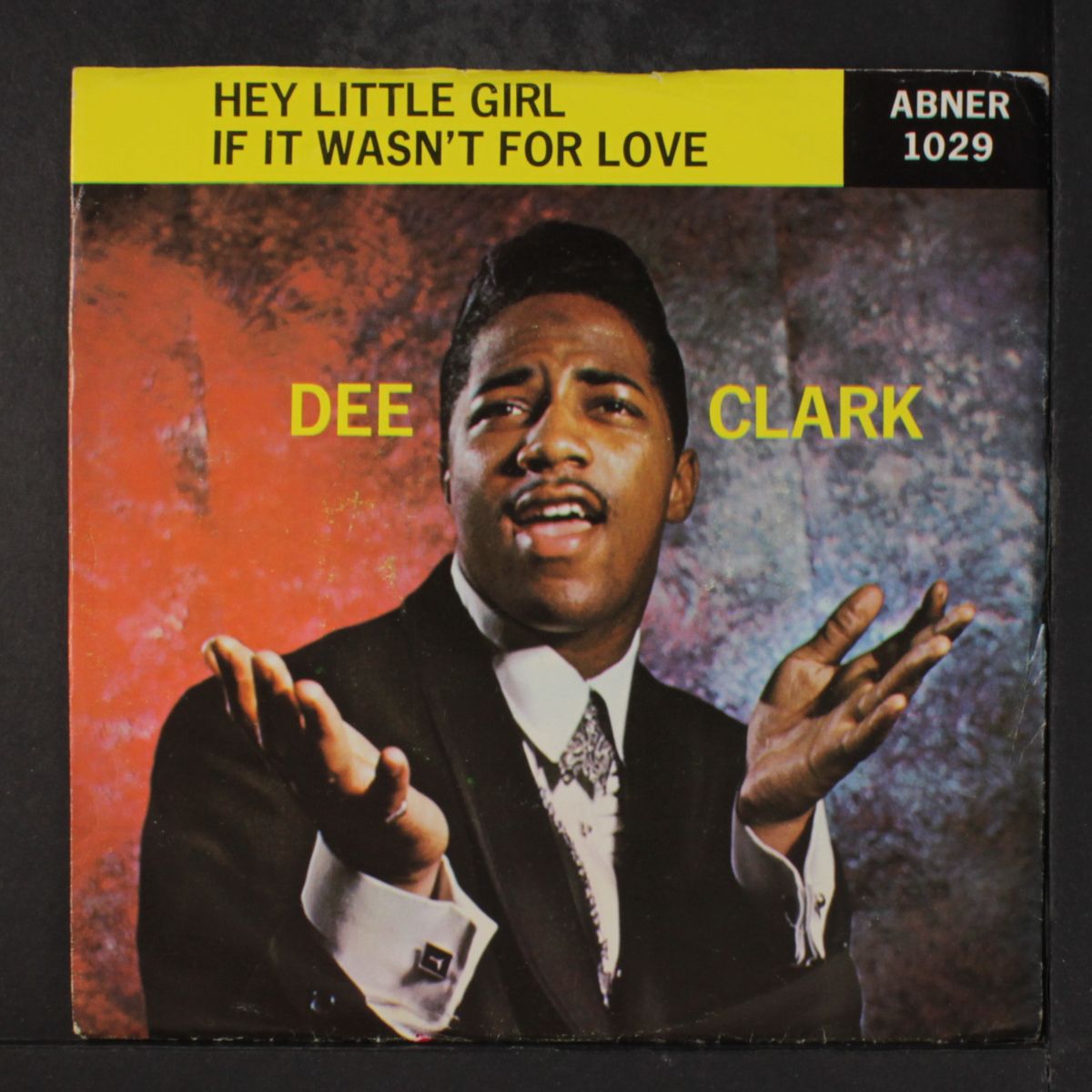 hey little girl / if it wasn't for love by DEE CLARK