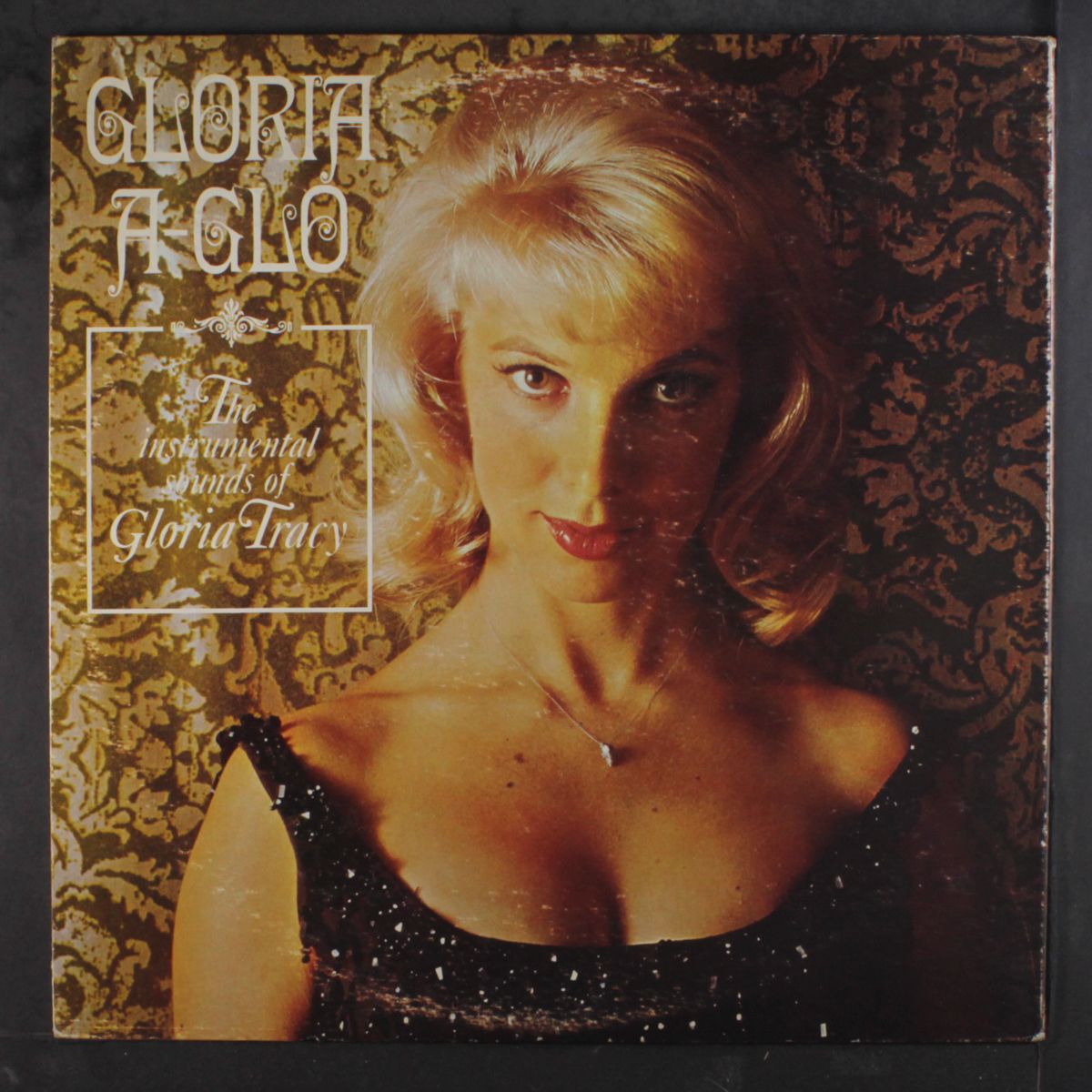 gloria a-glo by GLORIA TRACY