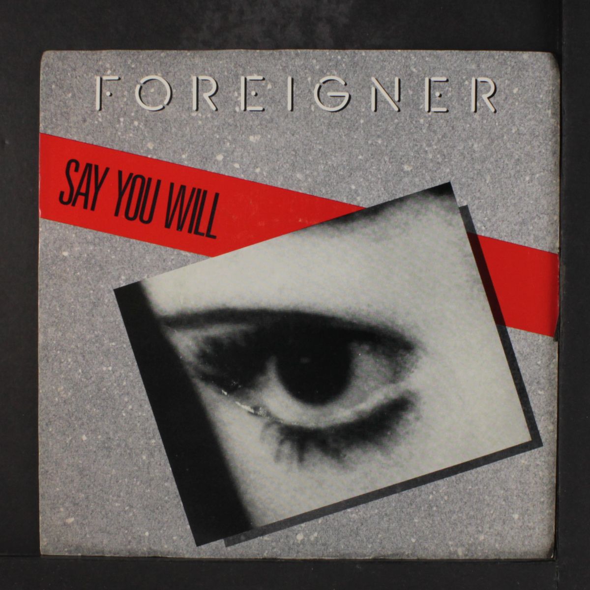say you will / same by FOREIGNER