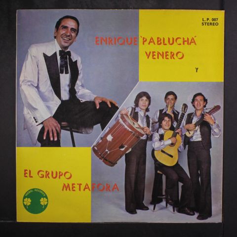 ENRIQUE PABLUCHA VENERO Y GRUPO METAFORA
