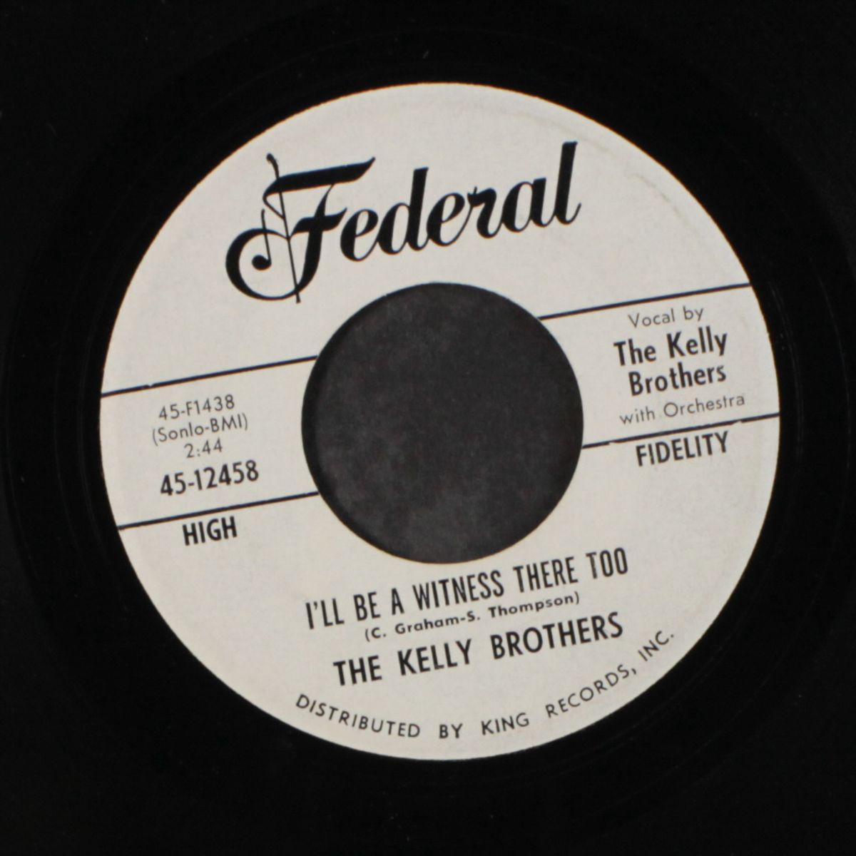 i'll be a witness there too / i'm so glad today by KELLY BROTHERS