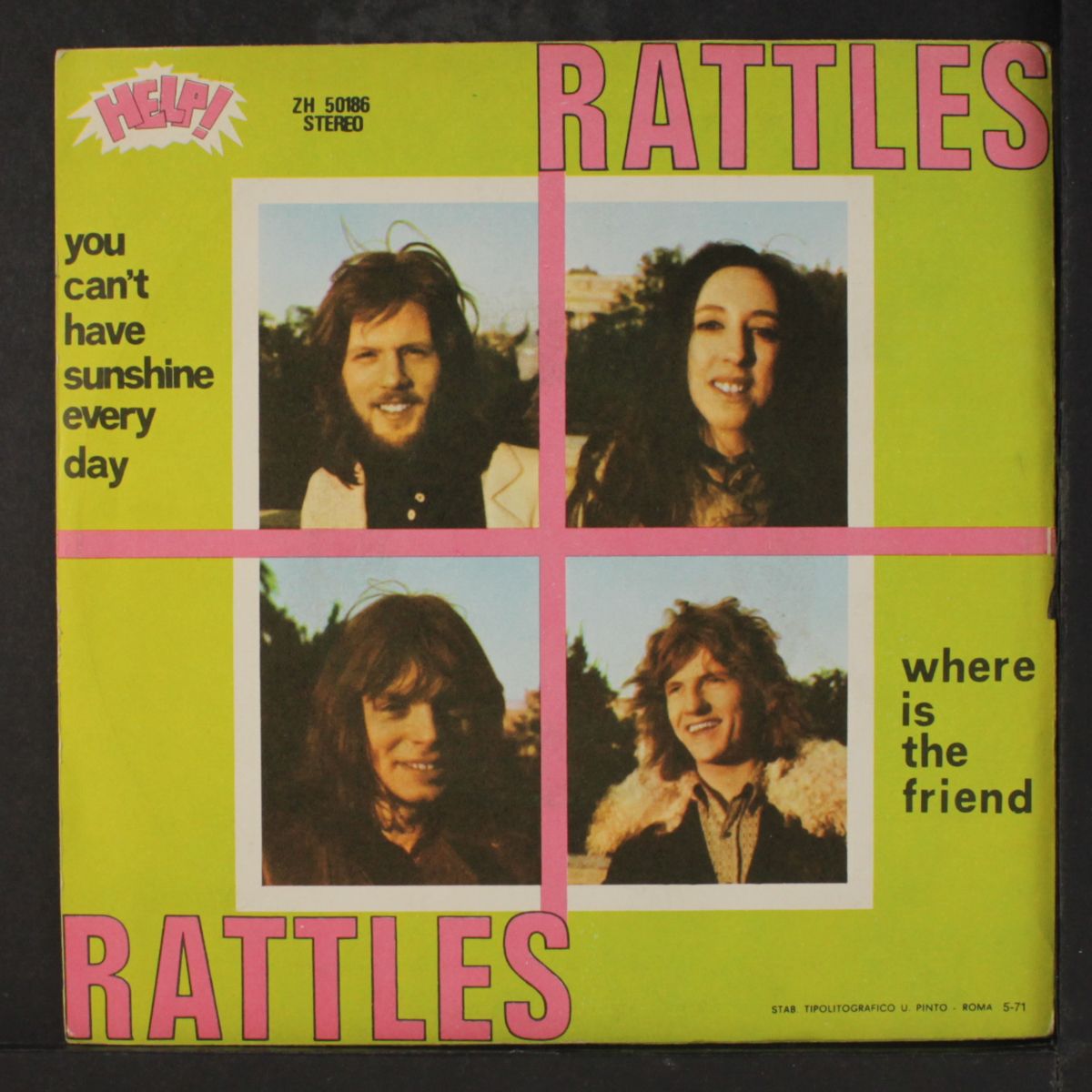 you can't have sunshine everyday / where is the friend by RATTLES