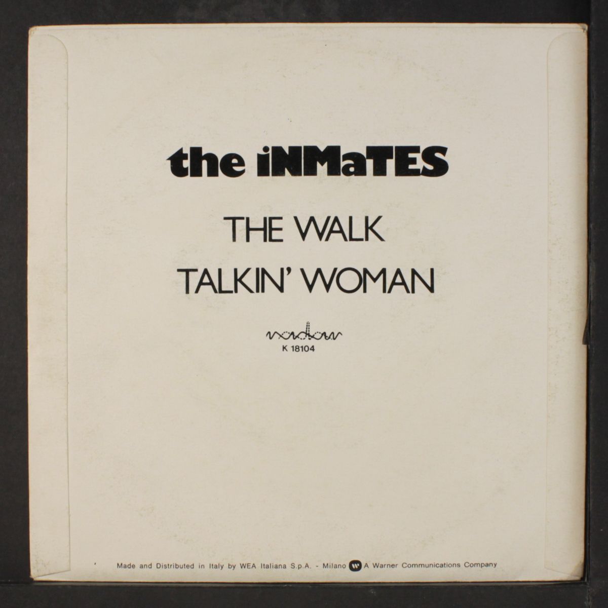 the walk / talkin' woman by INMATES