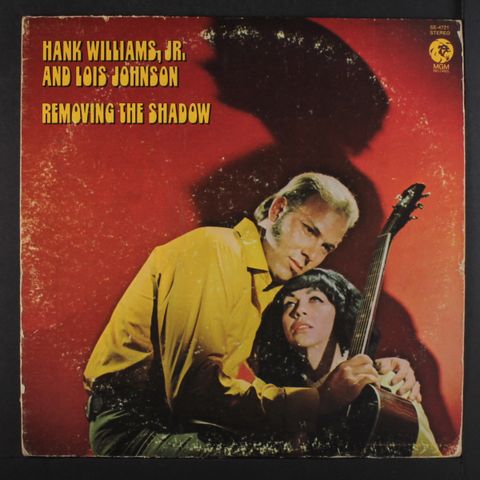 HANK WILLIAMS, JR. & LOIS JOHNSON