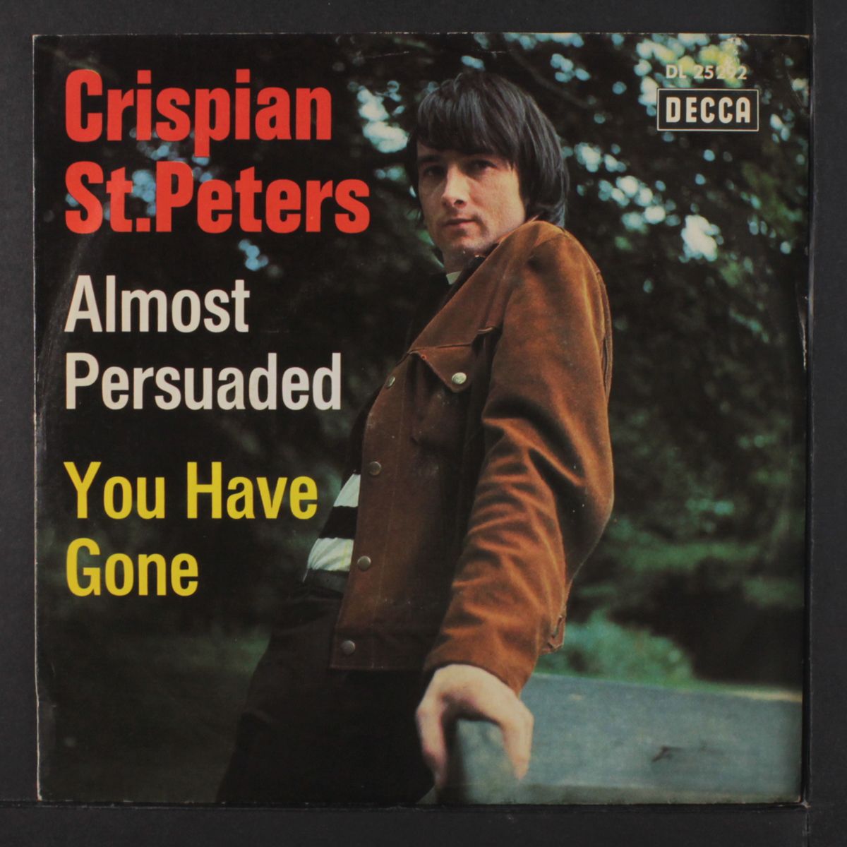 almost persuaded / you have gone by CRISPIAN ST. PETERS