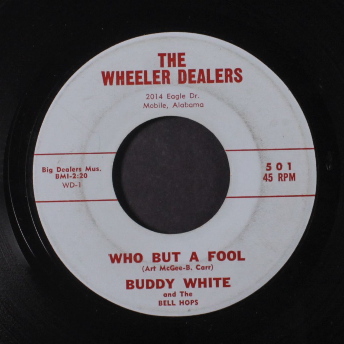 who but a fool / for your love by BUDDY WHITE & BELL HOPS