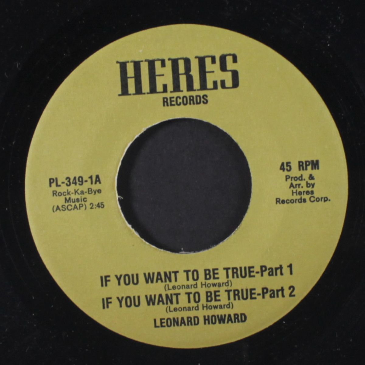 if you want to be true / i got a love there's a girl by LEONARD HOWARD