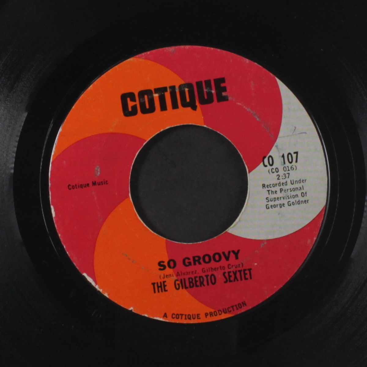 so groovy / come a little bit closer by GILBERTO SEXTET