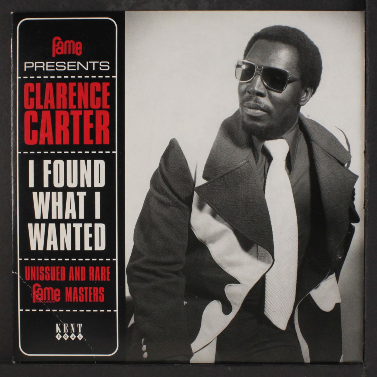 i found what i wanted (unissued and rare fame masters) by CLARENCE CARTER