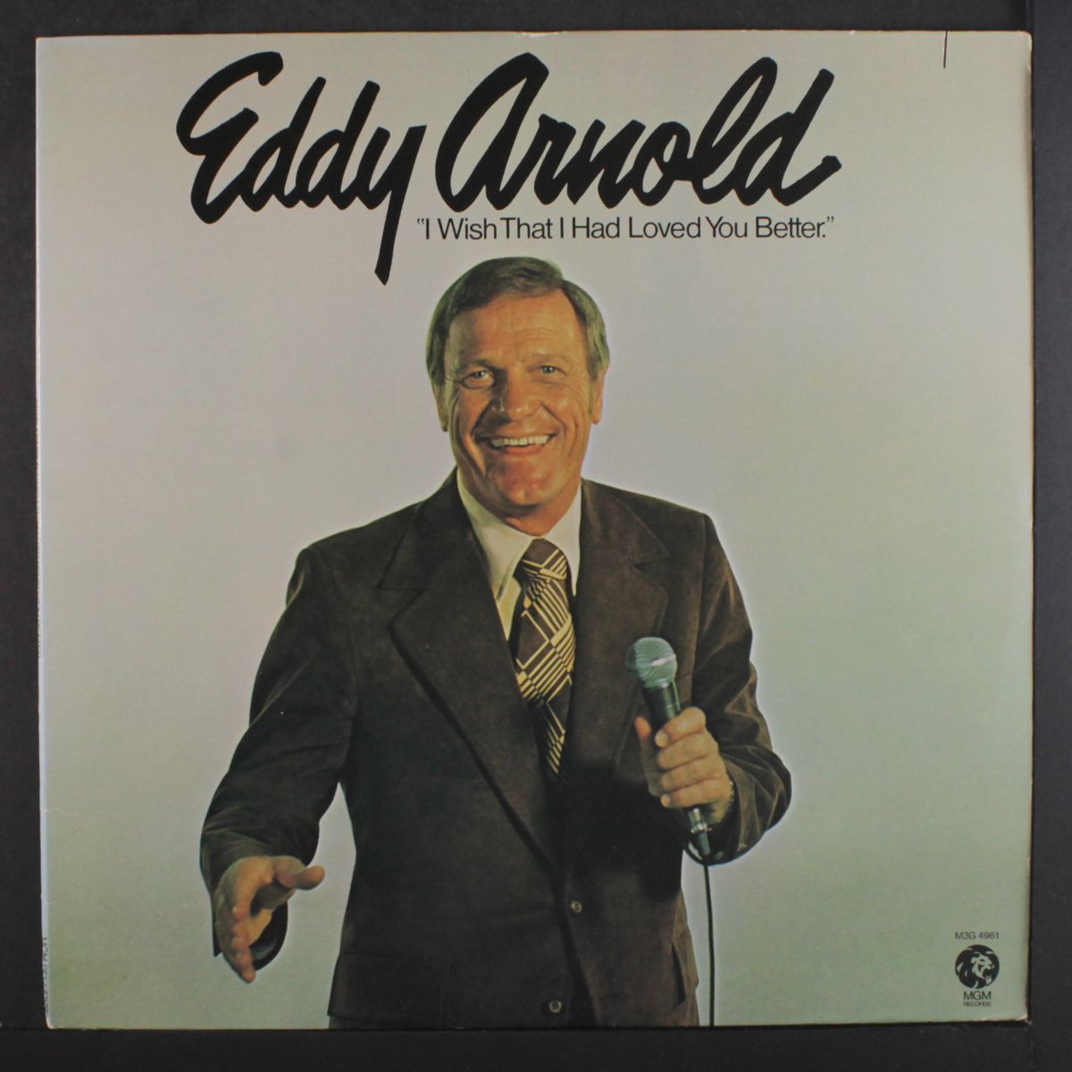 i wish that i had loved you better by EDDY ARNOLD